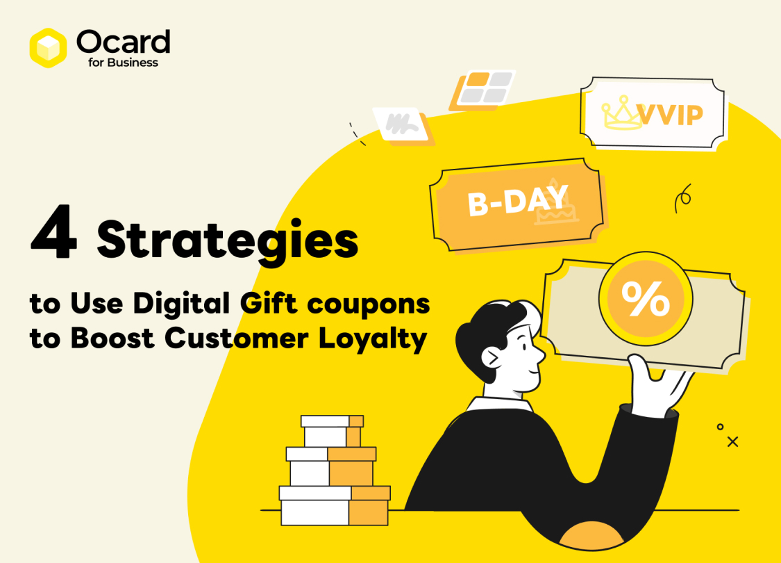 4 Strategies to Use Digital Gift coupons to Boost Customer Loyalty