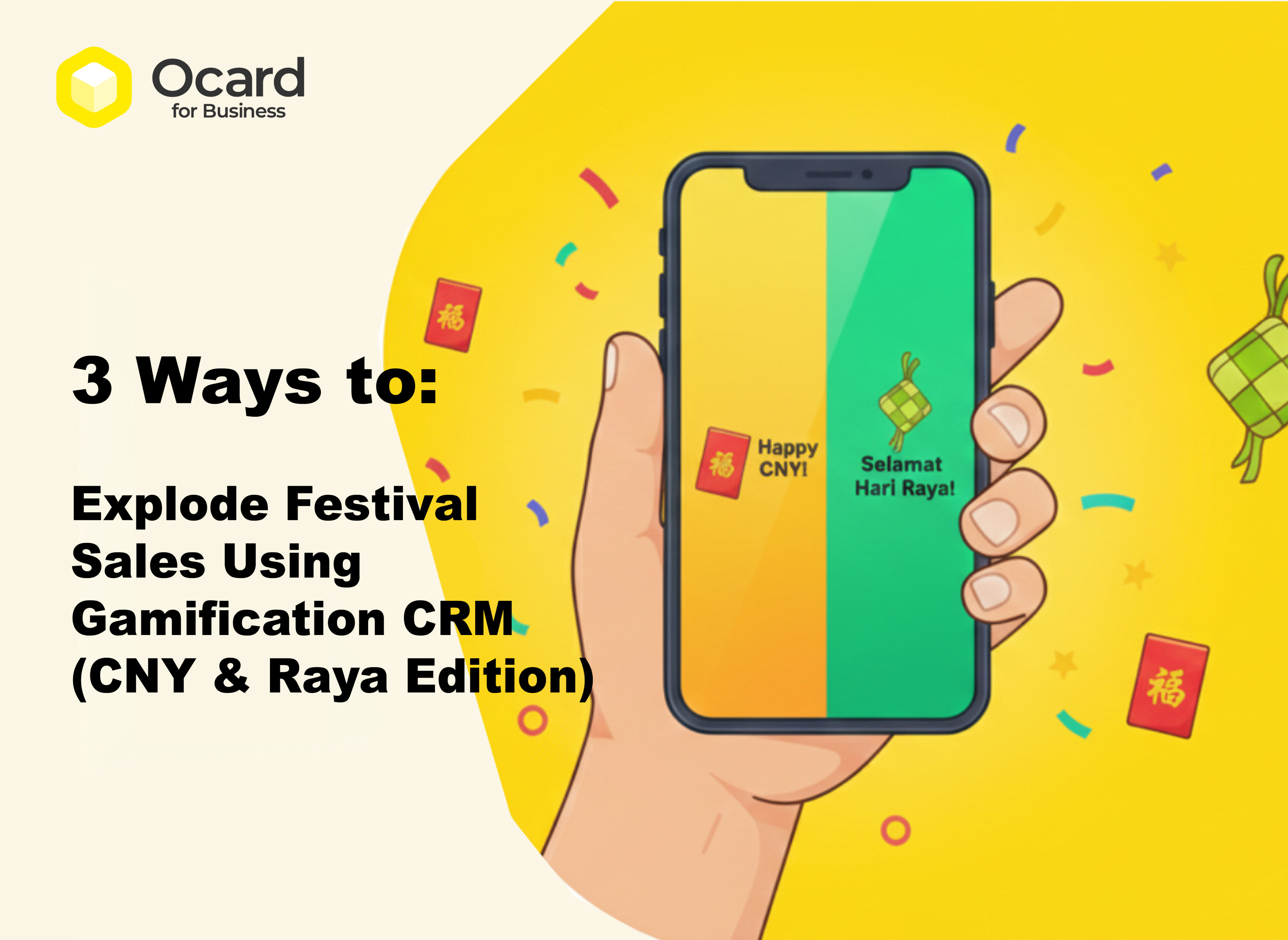3 Ways to Explode Festival Sales Using Gamification CRM (CNY & Raya Edition)